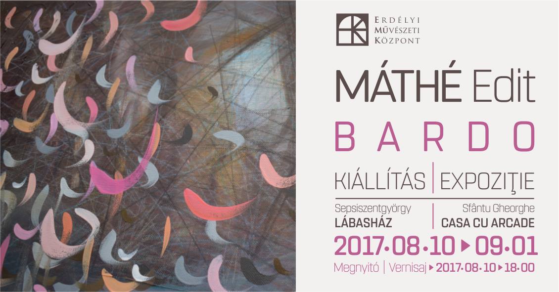 Mathé Edit kiallitása - Erdélyi Művészeti Központ - 2017