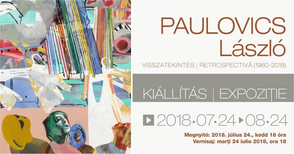 Expoziția retrospectivă al artistului Paulovics László – Centrul De Artă din Transilvania – 2018
