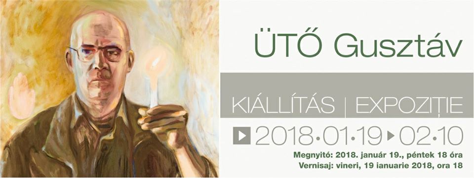 Exhibition of Gusztáv Ütő – Transylvanian Art Centre – 2018