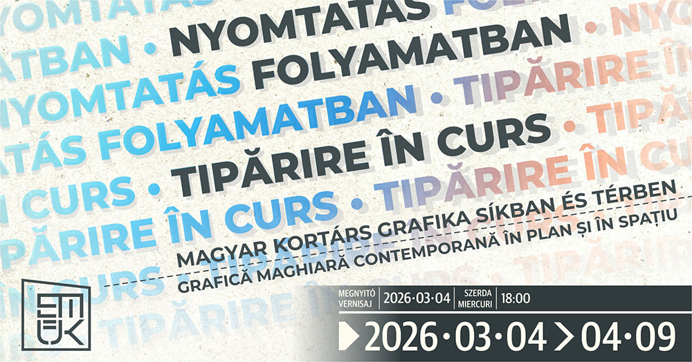 NYOMTATÁS FOLYAMATBAN – Kortárs magyar grafika síkban és térben 